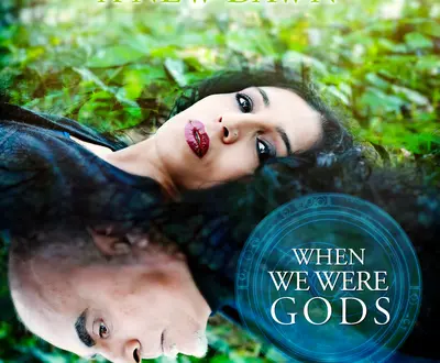 When We Were Gods