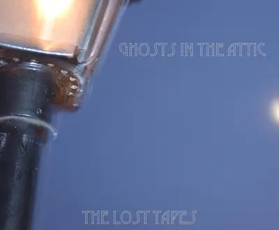 Ghosts in the Attic