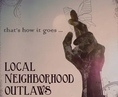 Local Neighborhood Outlaws