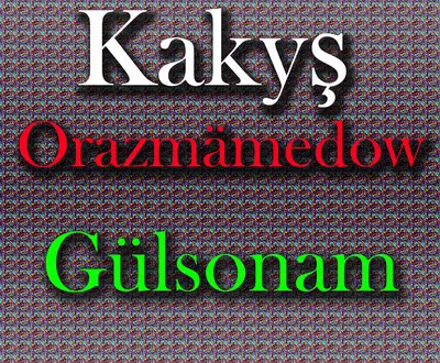 Kakyş Orazmammedow