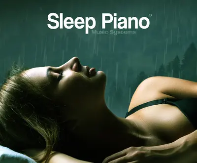 Sleep Piano Music Systems