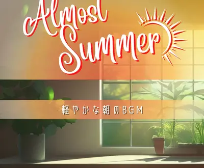 Almost Summer