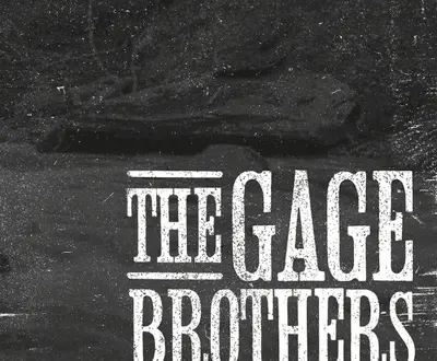The Gage Brothers