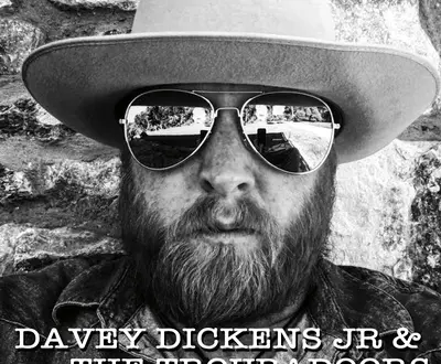 Davey Dickens Jr and the Troubadoors
