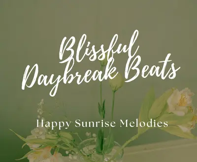 Happy Sunrise Melodies