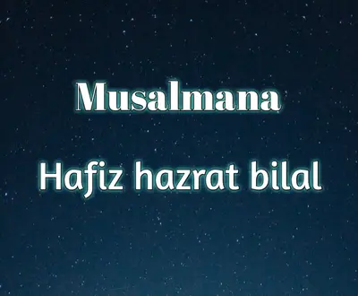 Hafiz Hazrat Bilal